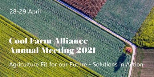 Cool Farm annual meeting 2021_agriculture fit for our future_solutions in action